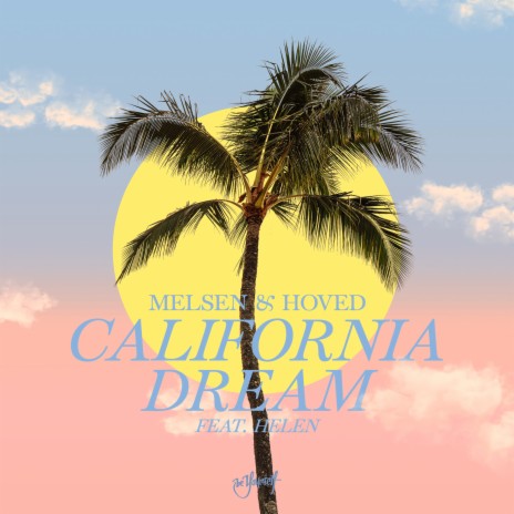 California Dream (Extended Mix) ft. Hoved & Helen cover art