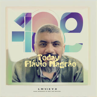 Today - Flavio Magrão