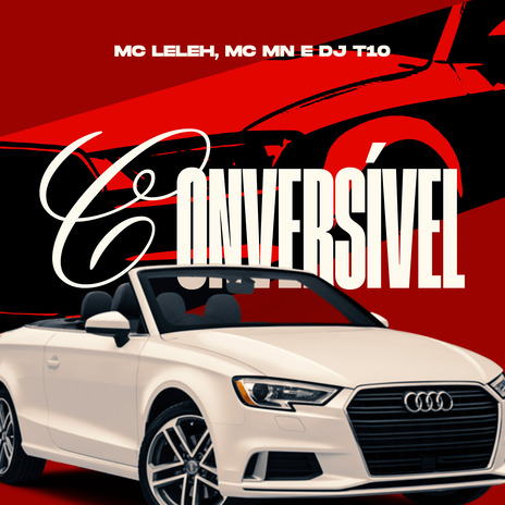 Conversível ft. MC MN & DJ T10 cover art