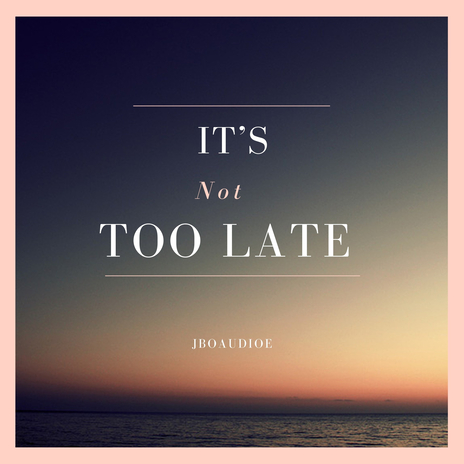 Not Too Late (Instrumental) cover art