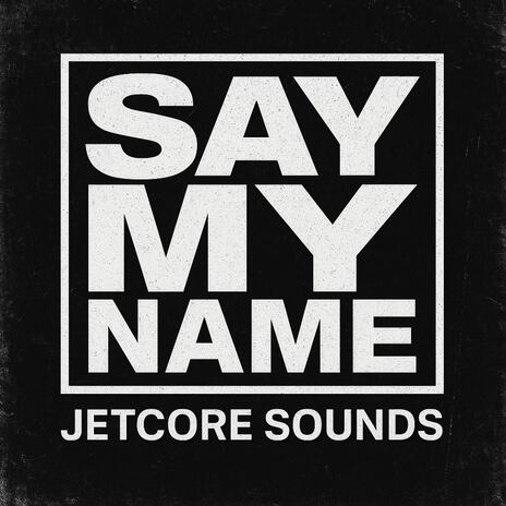 Say My Name