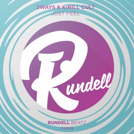 Just Feel (Original Mix) ft. Kirill Cult cover art