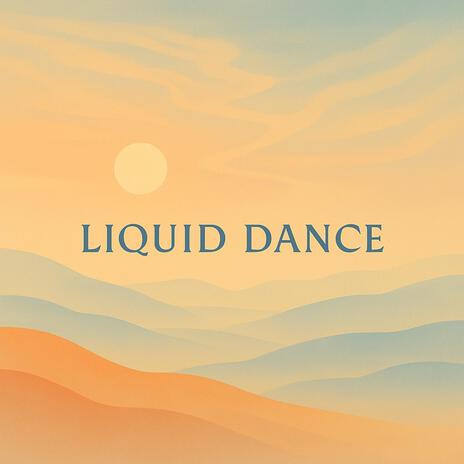 Liquid Dance