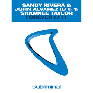 Forever (Dub) ft. John Alvarez & Shawnee Taylor cover art