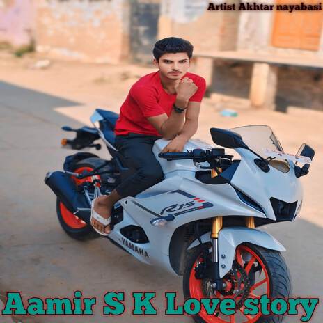 Aamir S K Love story ft. Akhtarjatoliya