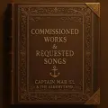 COMMISIONED WORKS AND REQUESTED SONGS