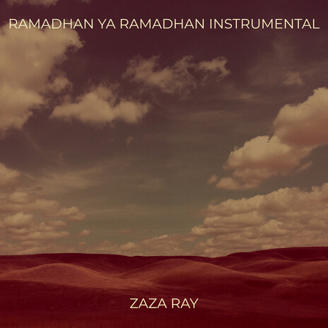 Ramadhan Ya Ramadhan (Instrumental)