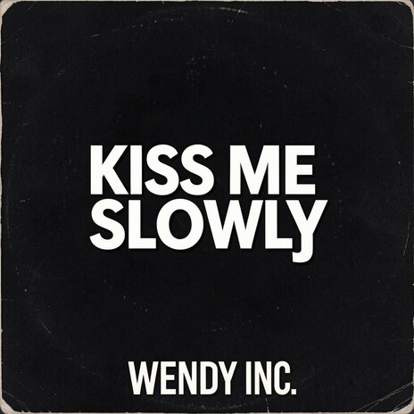 Kiss Me Slowly cover art