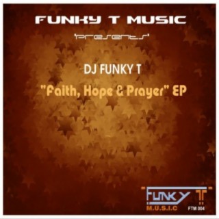 Faith, Hope & Prayer Ep