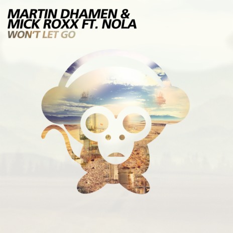 Won't Let Go (Radio Dub) ft. Mick Roxx & Nola cover art