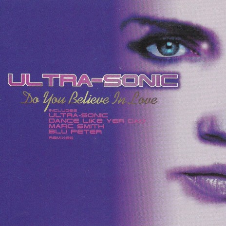 Do You Believe in Love? (Ultra-Sonic Extended Club Mix) cover art