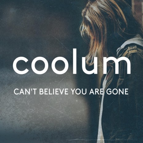 Can't Believe You Are Gone cover art