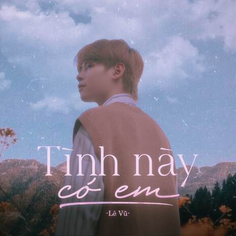 Tình Này Có Em cover art