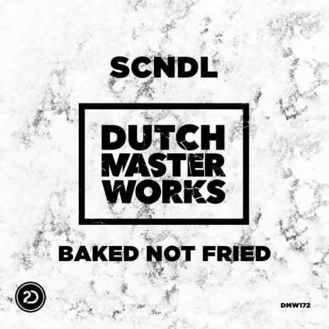 Baked Not Fried (Original Mix) cover art