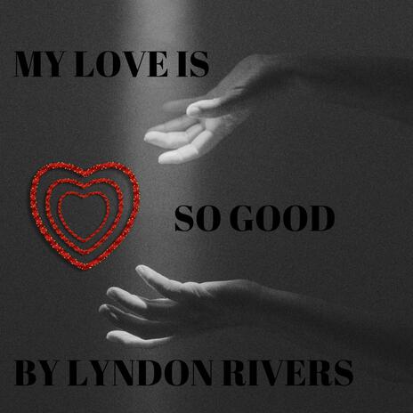 My Love Is So Good cover art