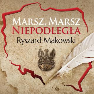 Marsz, marsz Niepodległa