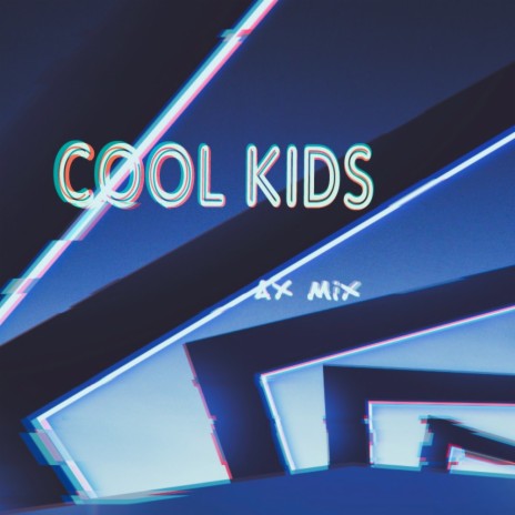 Cool Kids(岑溪DJ阿祥版) cover art