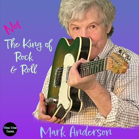 Not the King of Rock & Roll ft. E J Ouellette, Steve Baker & EJO Wrecking Crew cover art