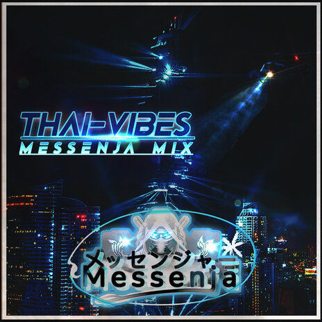 Thai Vibes (Messenjā Extended Mix) cover art