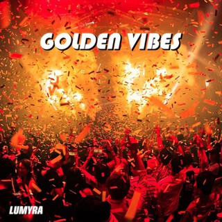 GOLDEN VIBES