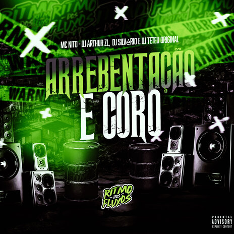 Arrebentação e Coro ft. DJ Arthur ZL, DJ Silvério & DJ Teteu Original cover art