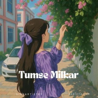 Tumse Milkar