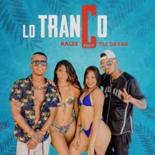Lo Tranco ft. TLC Dayan cover art