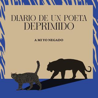 DIARIO DE UN POETA DEPRIMIDO