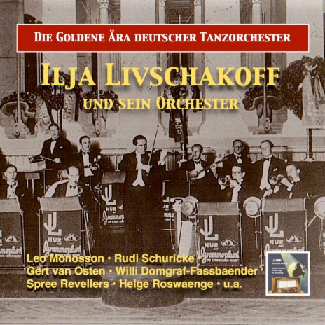 Einmal möcht' ich keine Sorgen haben (From Einmal möcht' ich keine Sorgen haben) ft. Ilja Livschakoff Dance Orchestra