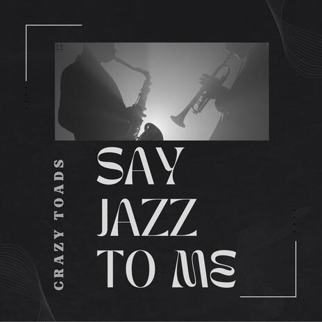 Say jazz to me cover art