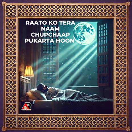 Raato Ko Tera Naam Chupchaap Pukarta Hoon cover art