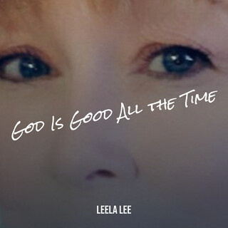 God Is Good All the Time cover art