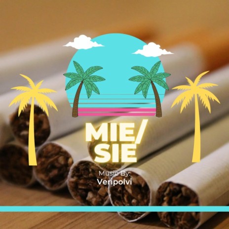MIE/SIE (KESÄKUMIBIISI 2023) cover art