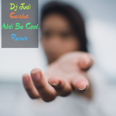 Geisha (Aldi Be Cool Remix) cover art