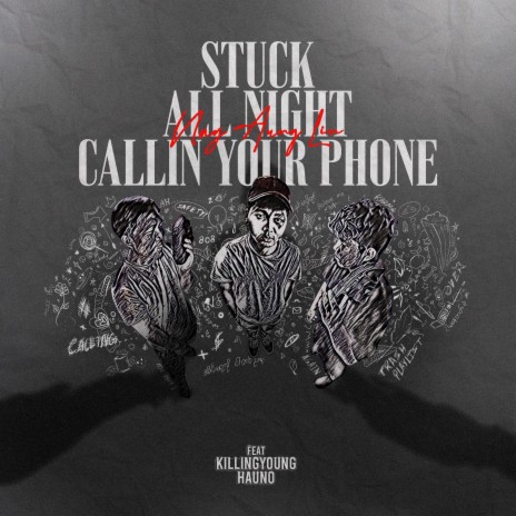Stuck All Night Callin Your Phone ft. KillingYoung & Hauno cover art