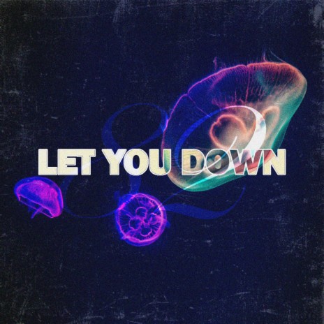 Let You Down