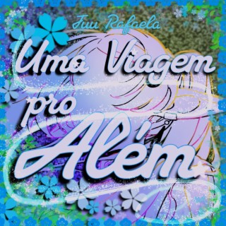 Uma Viagem pro Além