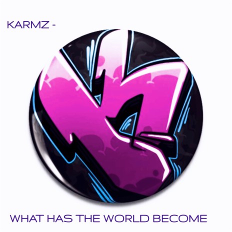 Whay Has the World Become cover art