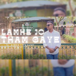 Lamhe jo tham gaye ft. Gopi Ram Netam cover art