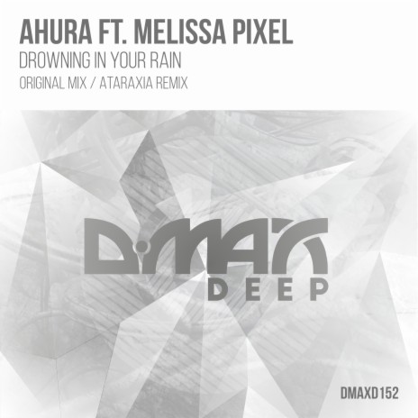 Drowning In Your Rain (Original Mix) ft. Melissa Pixel cover art