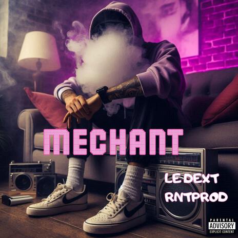 MECHANT ft. RNT Prod cover art