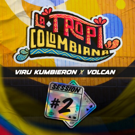 Colombia Session #2: Un Idiota ft. Viru Kumbieron & La Tropicolombiana cover art