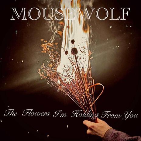 The Flowers I'm Holding From You cover art