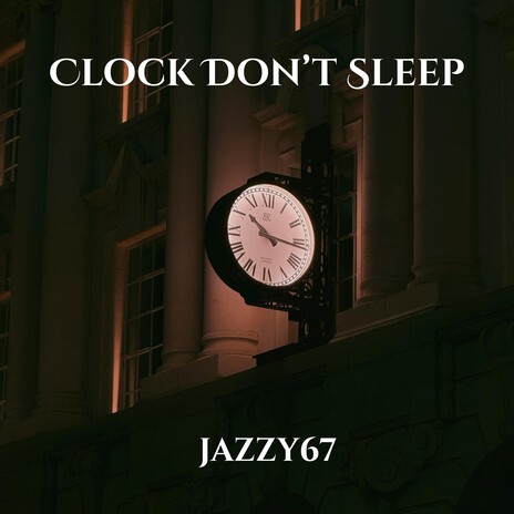 Clock Don't Sleep cover art