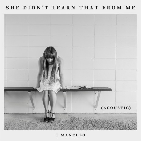 She Didn't Learn That From Me (Acoustic Version) cover art