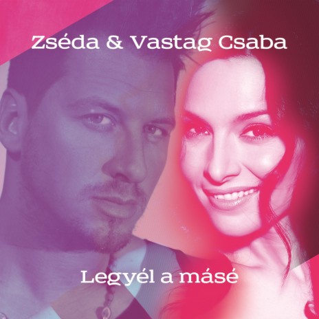 Legyél a másé ft. Vastag Csaba cover art