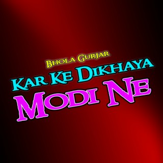 Kar Ke Dikhaya Modi Ne cover art