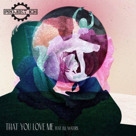 That You Love Me (Areal Kollen Remix) ft. Ell Waters