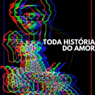 Toda História do Amor