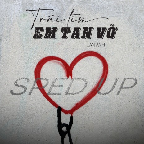 Trái Tim Em Tan Vỡ (Quanhz Remix) [Sped Up] cover art